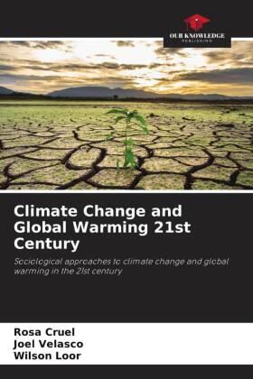 Cruel / Velasco / Loor |  Climate Change and Global Warming 21st Century | Buch |  Sack Fachmedien