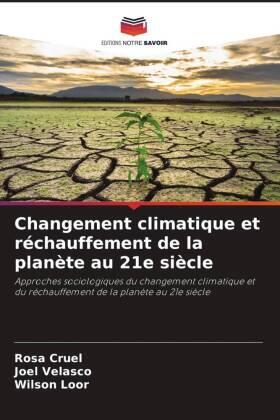 Cruel / Velasco / Loor |  Changement climatique et réchauffement de la planète au 21e siècle | Buch |  Sack Fachmedien