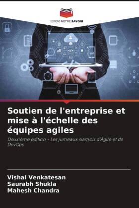 Venkatesan / Shukla / Chandra |  Soutien de l'entreprise et mise à l'échelle des équipes agiles | Buch |  Sack Fachmedien
