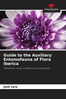 Lara |  Guide to the Auxiliary Entomofauna of Flora Iberica | Buch |  Sack Fachmedien