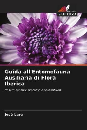 Lara |  Guida all'Entomofauna Ausiliaria di Flora Iberica | Buch |  Sack Fachmedien