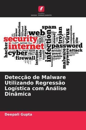 Gupta |  Detecção de Malware Utilizando Regressão Logística com Análise Dinâmica | Buch |  Sack Fachmedien