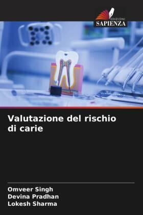 Singh / Pradhan / Sharma |  Valutazione del rischio di carie | Buch |  Sack Fachmedien