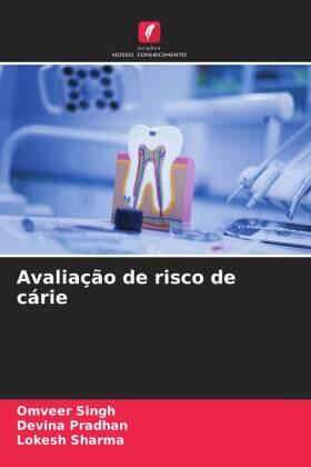 Singh / Pradhan / Sharma |  Avaliação de risco de cárie | Buch |  Sack Fachmedien