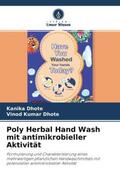 Dhote |  Poly Herbal Hand Wash mit antimikrobieller Aktivität | Buch |  Sack Fachmedien