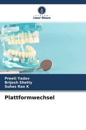Yadav / Shetty / K |  Plattformwechsel | Buch |  Sack Fachmedien