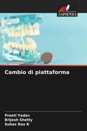 Yadav / Shetty / K |  Cambio di piattaforma | Buch |  Sack Fachmedien
