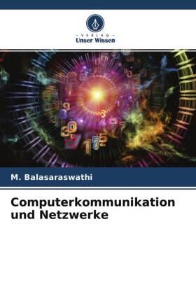 Balasaraswathi |  Computerkommunikation und Netzwerke | Buch |  Sack Fachmedien