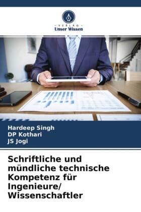 Singh / Kothari / Jogi |  Schriftliche und mündliche technische Kompetenz für Ingenieure/ Wissenschaftler | Buch |  Sack Fachmedien