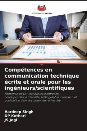 Singh / Kothari / Jogi |  Compétences en communication technique écrite et orale pour les ingénieurs/scientifiques | Buch |  Sack Fachmedien