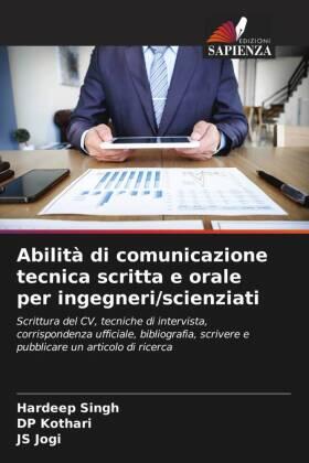 Singh / Kothari / Jogi |  Abilità di comunicazione tecnica scritta e orale per ingegneri/scienziati | Buch |  Sack Fachmedien