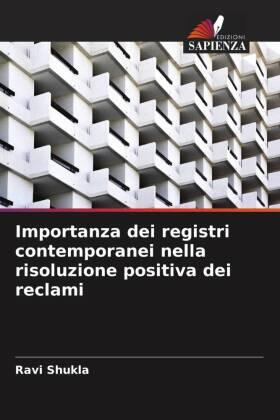 Shukla |  Importanza dei registri contemporanei nella risoluzione positiva dei reclami | Buch |  Sack Fachmedien