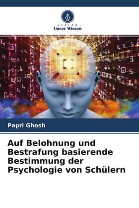 Ghosh |  Auf Belohnung und Bestrafung basierende Bestimmung der Psychologie von Schülern | Buch |  Sack Fachmedien