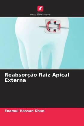Khan / Agarwal / Kumar |  Reabsorção Raiz Apical Externa | Buch |  Sack Fachmedien