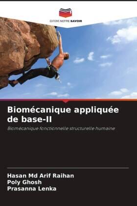 Arif Raihan / Ghosh / Lenka |  Biomécanique appliquée de base-II | Buch |  Sack Fachmedien