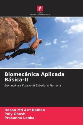 Arif Raihan / Ghosh / Lenka |  Biomecânica Aplicada Básica-II | Buch |  Sack Fachmedien