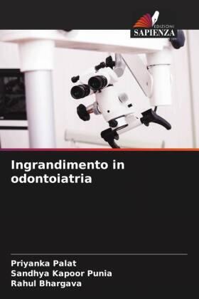 Palat / Punia / Bhargava |  Ingrandimento in odontoiatria | Buch |  Sack Fachmedien