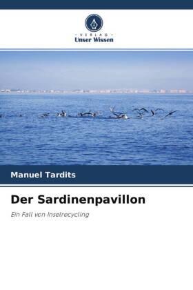 Tardits |  Der Sardinenpavillon | Buch |  Sack Fachmedien