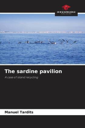 Tardits |  The sardine pavilion | Buch |  Sack Fachmedien