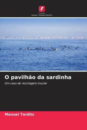 Tardits |  O pavilhão da sardinha | Buch |  Sack Fachmedien