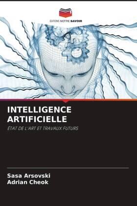 Arsovski / Cheok |  INTELLIGENCE ARTIFICIELLE | Buch |  Sack Fachmedien