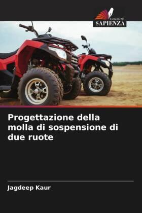 Kaur |  Progettazione della molla di sospensione di due ruote | Buch |  Sack Fachmedien