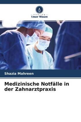 Mahreen |  Medizinische Notfälle in der Zahnarztpraxis | Buch |  Sack Fachmedien