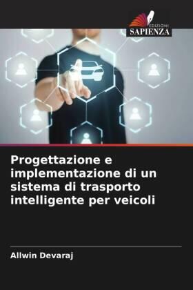 Devaraj |  Progettazione e implementazione di un sistema di trasporto intelligente per veicoli | Buch |  Sack Fachmedien