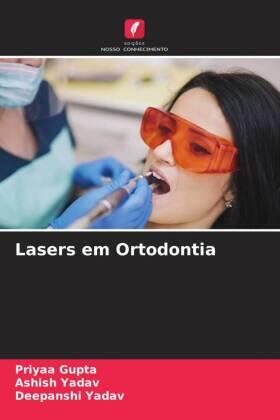 Gupta / Yadav |  Lasers em Ortodontia | Buch |  Sack Fachmedien