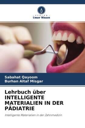 Qayoom / Misgar |  Lehrbuch über INTELLIGENTE MATERIALIEN IN DER PÄDIATRIE | Buch |  Sack Fachmedien