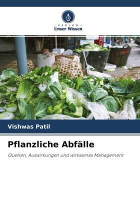 Patil |  Pflanzliche Abfälle | Buch |  Sack Fachmedien