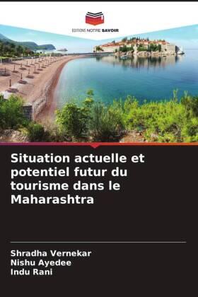 Vernekar / Ayedee / Rani |  Situation actuelle et potentiel futur du tourisme dans le Maharashtra | Buch |  Sack Fachmedien