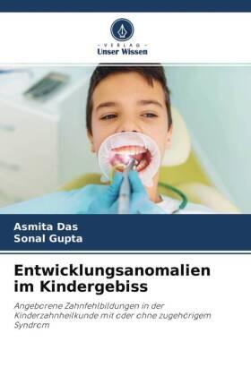 Das / Gupta |  Entwicklungsanomalien im Kindergebiss | Buch |  Sack Fachmedien
