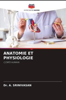 Srinivasan |  ANATOMIE ET PHYSIOLOGIE | Buch |  Sack Fachmedien