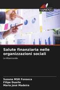 Fonseca / Duarte / Madeira |  Salute finanziaria nelle organizzazioni sociali | Buch |  Sack Fachmedien
