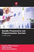 Fonseca / Duarte / Madeira |  Saúde Financeira em Organizações Sociais | Buch |  Sack Fachmedien