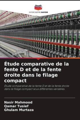 Mahmood / Tusief / Murtaza |  Étude comparative de la fente D et de la fente droite dans le filage compact | Buch |  Sack Fachmedien