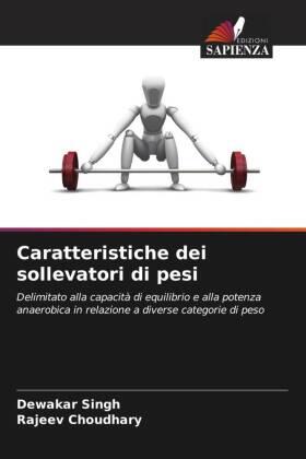 Singh / Choudhary |  Caratteristiche dei sollevatori di pesi | Buch |  Sack Fachmedien