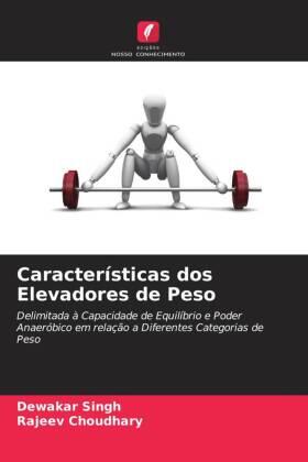 Singh / Choudhary |  Características dos Elevadores de Peso | Buch |  Sack Fachmedien
