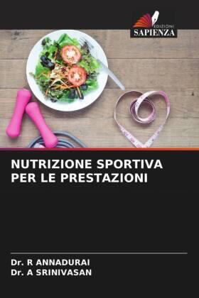Annadurai / Srinivasan |  NUTRIZIONE SPORTIVA PER LE PRESTAZIONI | Buch |  Sack Fachmedien