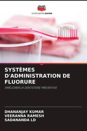 Kumar / Ramesh / Ld |  SYSTÈMES D'ADMINISTRATION DE FLUORURE | Buch |  Sack Fachmedien