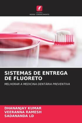 Kumar / Ramesh / Ld |  SISTEMAS DE ENTREGA DE FLUORETO | Buch |  Sack Fachmedien