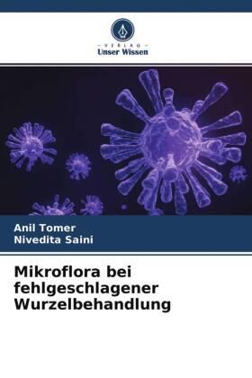 Tomer / Saini |  Mikroflora bei fehlgeschlagener Wurzelbehandlung | Buch |  Sack Fachmedien