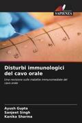 Gupta / Singh / Sharma |  Disturbi immunologici del cavo orale | Buch |  Sack Fachmedien