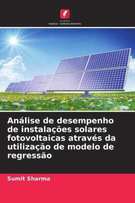 Sharma |  Análise de desempenho de instalações solares fotovoltaicas através da utilização de modelo de regressão | Buch |  Sack Fachmedien