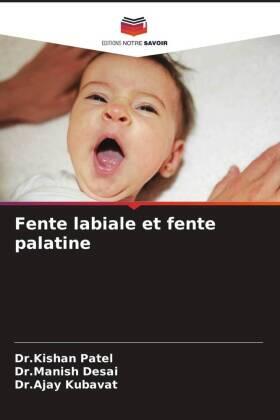 Patel / Desai / Kubavat |  Fente labiale et fente palatine | Buch |  Sack Fachmedien