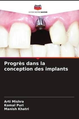 Mishra / Puri / Khatri |  Progrès dans la conception des implants | Buch |  Sack Fachmedien