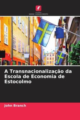 Branch |  A Transnacionalização da Escola de Economia de Estocolmo | Buch |  Sack Fachmedien