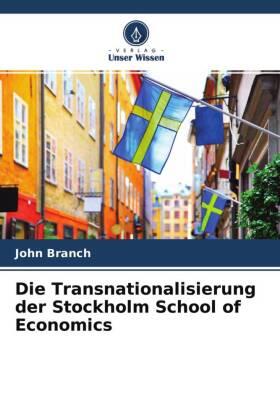 Branch |  Die Transnationalisierung der Stockholm School of Economics | Buch |  Sack Fachmedien