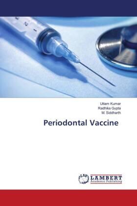 Kumar / Gupta / Siddharth |  Periodontal Vaccine | Buch |  Sack Fachmedien